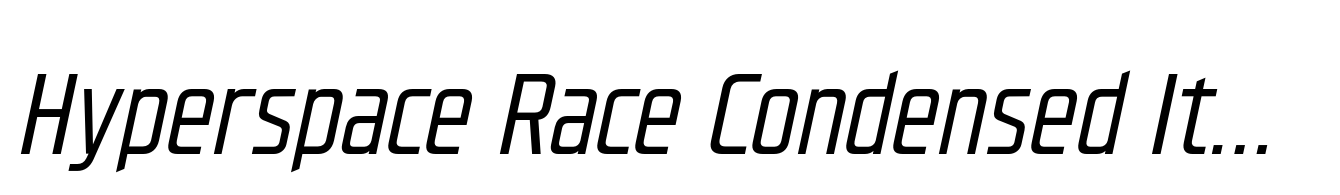 Hyperspace Race Condensed Italic